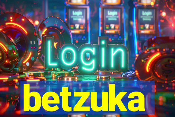 betzuka