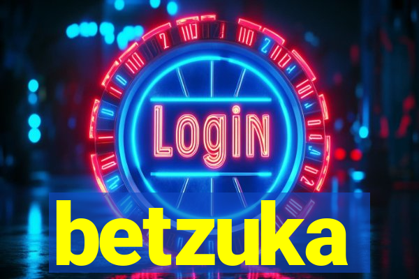 betzuka