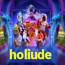 holiude