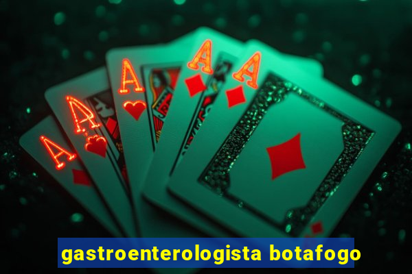 gastroenterologista botafogo