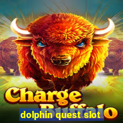 dolphin quest slot