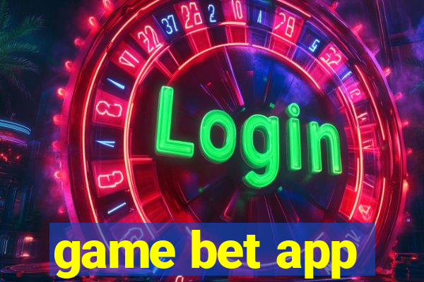 game bet app