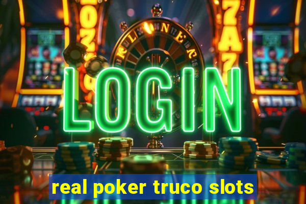 real poker truco slots