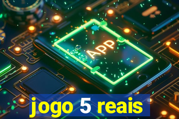 jogo 5 reais