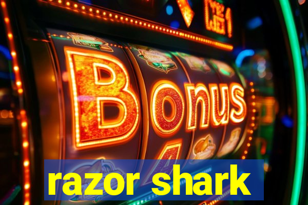 razor shark