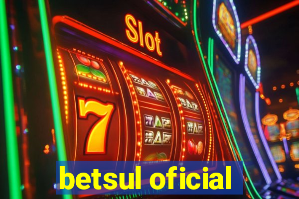 betsul oficial