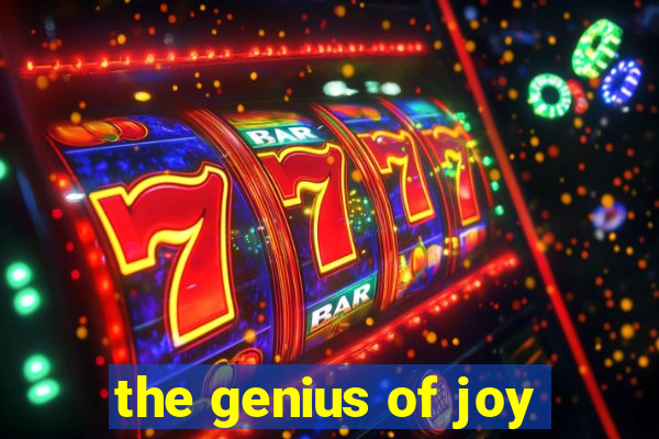 the genius of joy