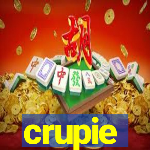 crupie