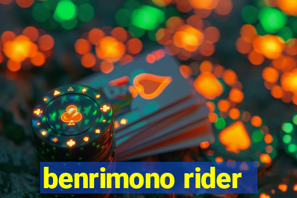 benrimono rider