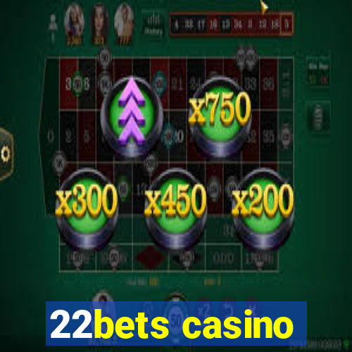 22bets casino