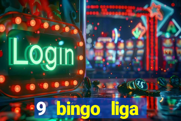 9 bingo liga juje?a de futbol resultados