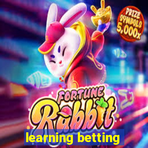 learning betting