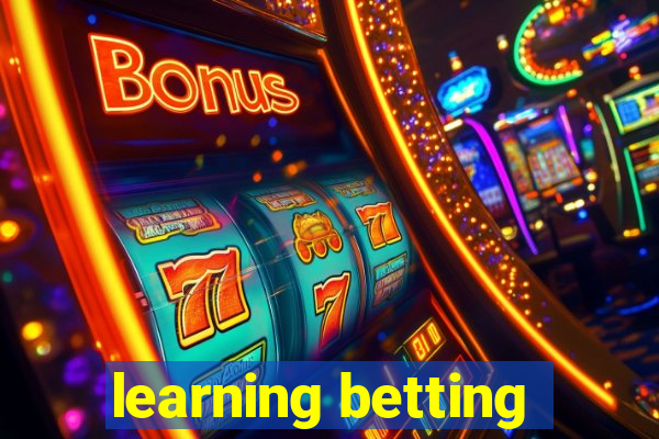 learning betting