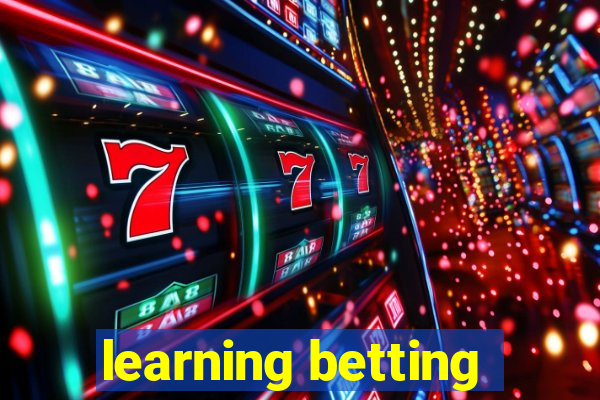 learning betting