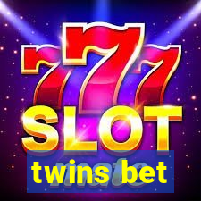 twins bet