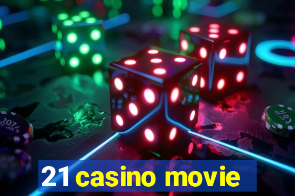 21 casino movie