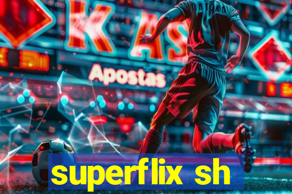 superflix sh