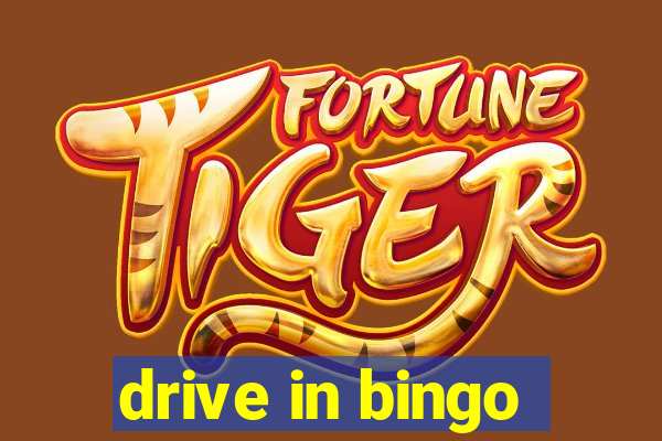 drive in bingo