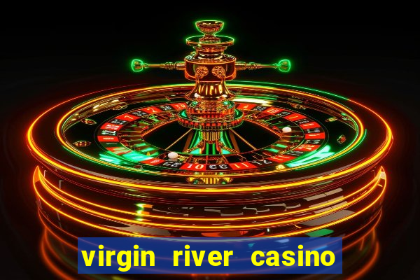 virgin river casino and hotel