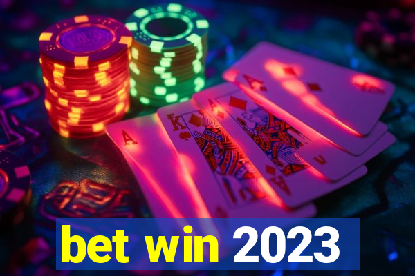 bet win 2023