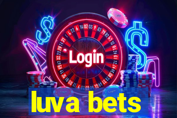 luva bets