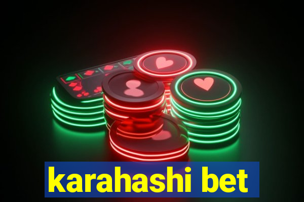 karahashi bet