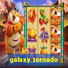 galaxy tornado