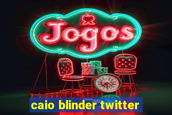 caio blinder twitter