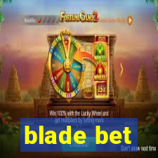 blade bet