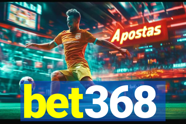 bet368