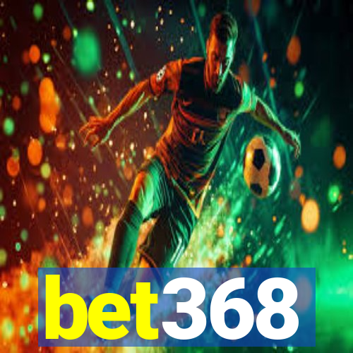 bet368