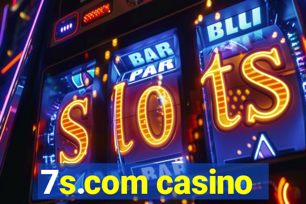 7s.com casino