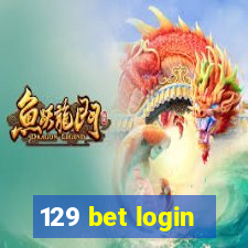 129 bet login