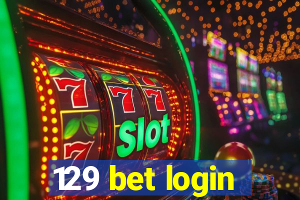 129 bet login