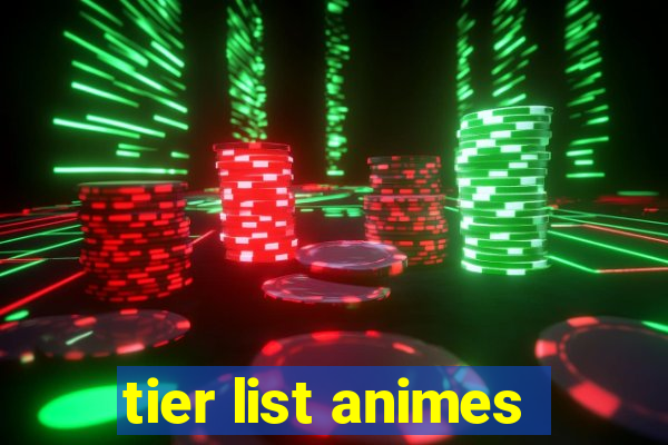 tier list animes