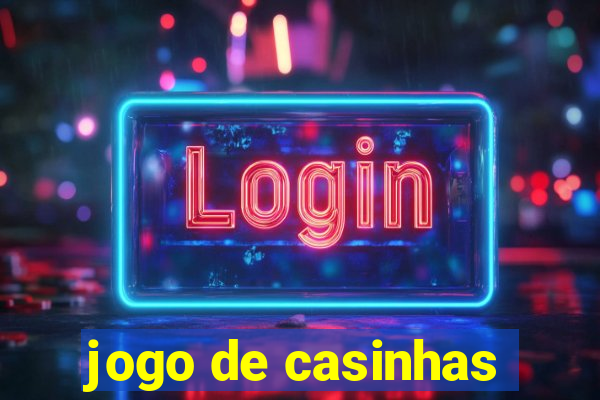 jogo de casinhas