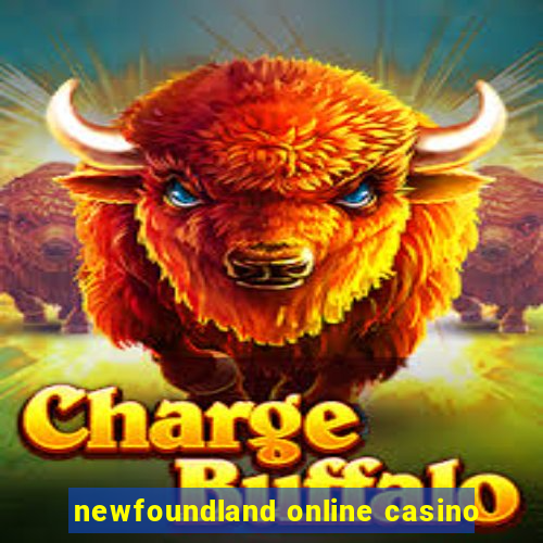 newfoundland online casino