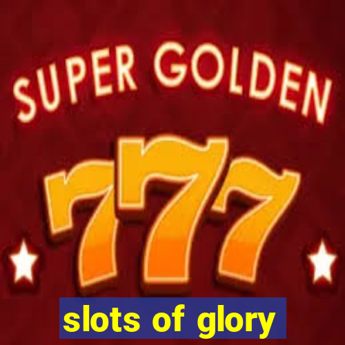 slots of glory