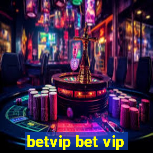 betvip bet vip