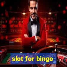 slot for bingo