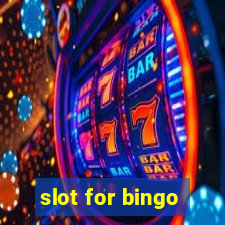 slot for bingo