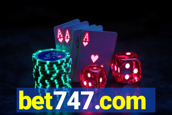 bet747.com