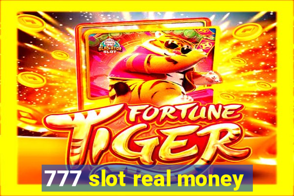 777 slot real money