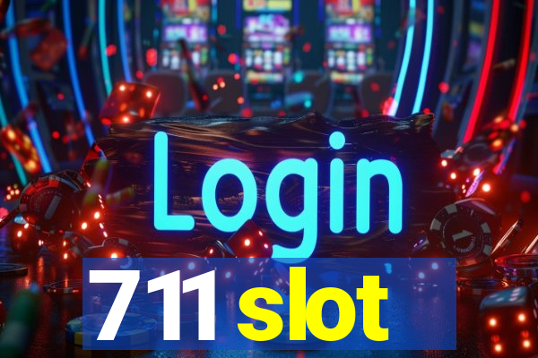 711 slot