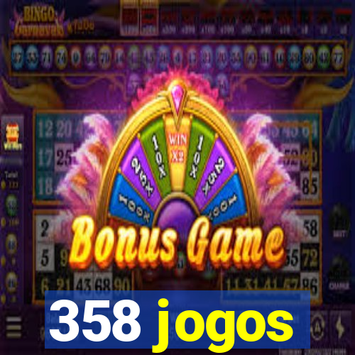 358 jogos