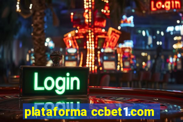 plataforma ccbet1.com