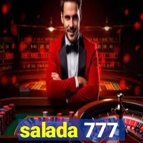 salada 777