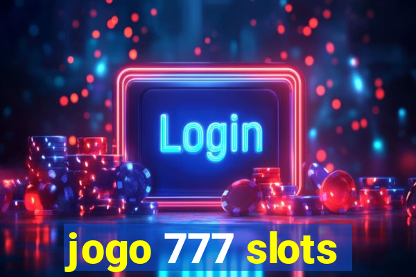 jogo 777 slots