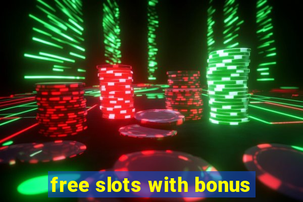 free slots with bonus