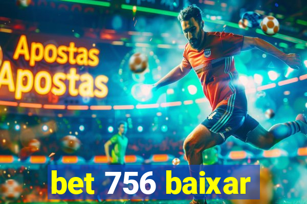 bet 756 baixar